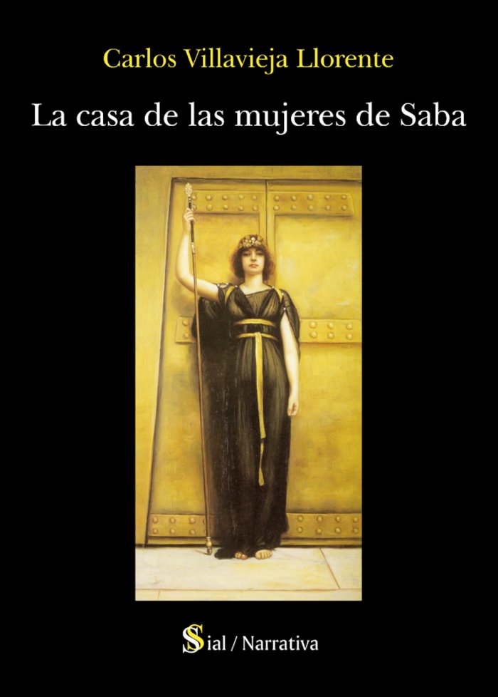 LA CASA DE LAS MUJERES DE SABA, de Villavieja Llorente, Carlos | portada del libro