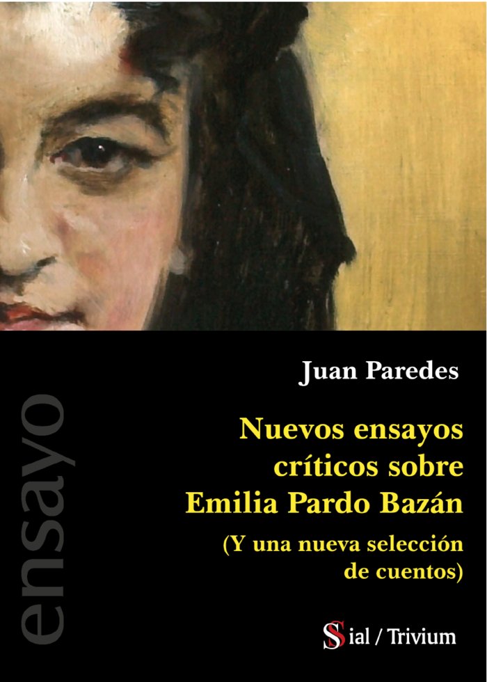 NUEVOS ENSAYOS CRÍTICOS SOBRE EMILIA PARDO BAZÁN, de Paredes Núñez, Juan | portada del libro