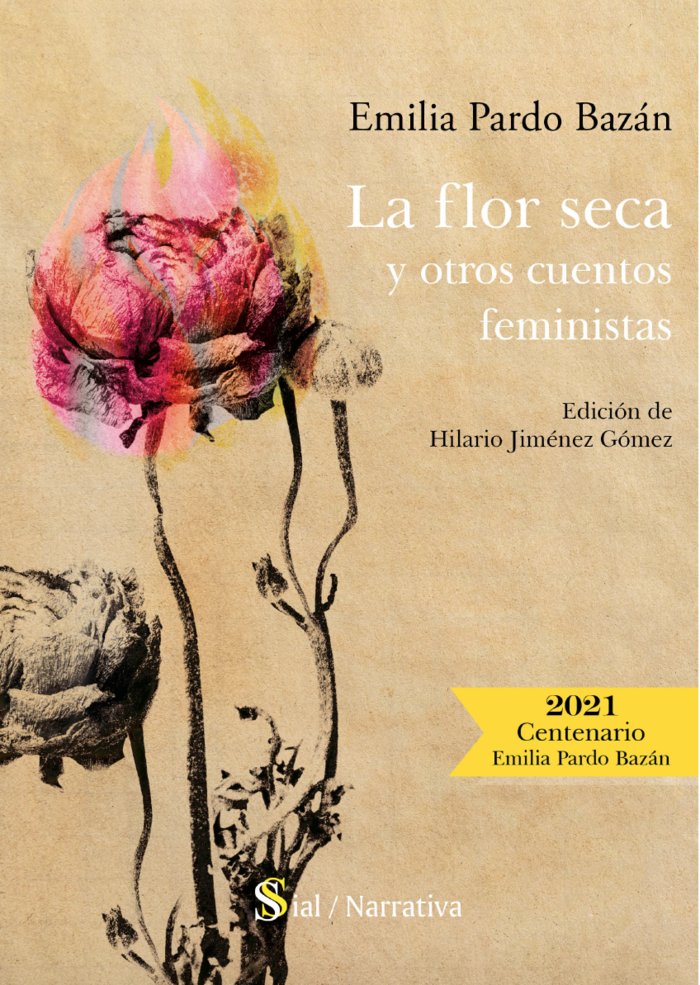 LA FLOR SECA Y OTROS CUENTOS FEMINISTAS, de Pardo Bazán, Emilia | portada del libro