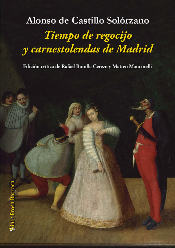 TIEMPO DE REGOCIJO Y CARNESTOLENDAS DE MADRID, de De Castillo Solórzano, Alonso | portada del libro