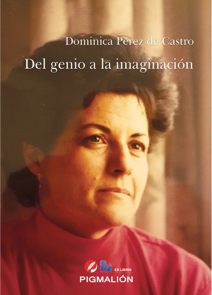 DEL GENIO A LA IMAGINACIÓN, de Pérez de Castro, Dominica | portada del libro