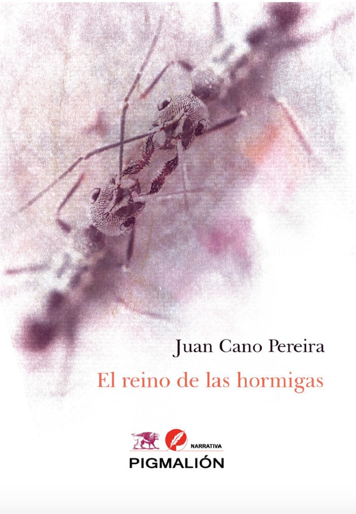 EL REINO DE LAS HORMIGAS, de Cano Pereira, Juan | portada del libro