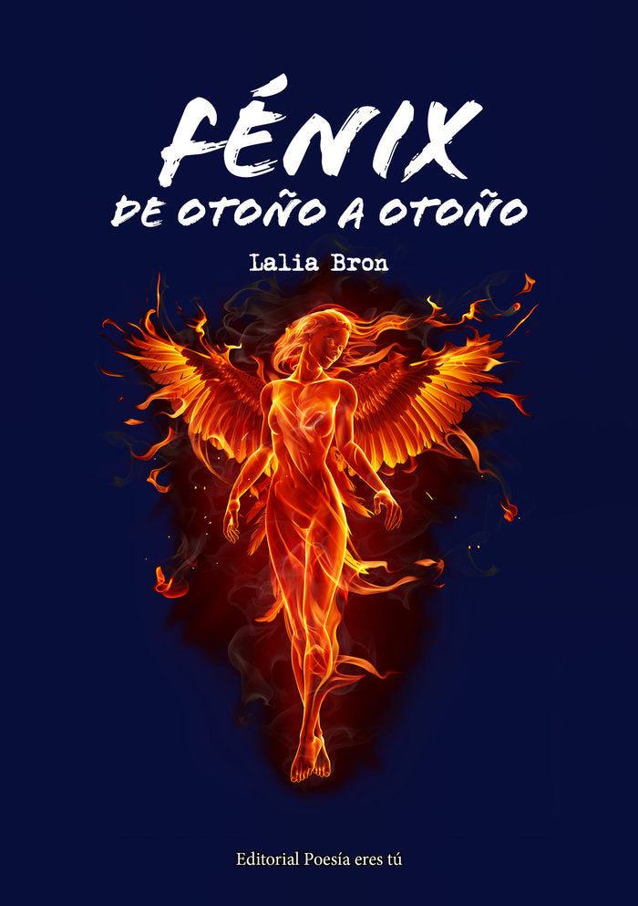 FÉNIX DE OTOÑO A OTOÑO, de Bron, Lalia | portada del libro