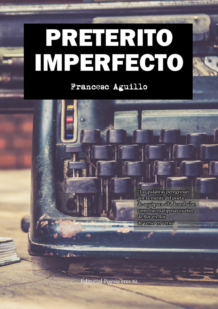 PRETÉRITO IMPERFECTO, de Aguillo, Francesc | portada del libro
