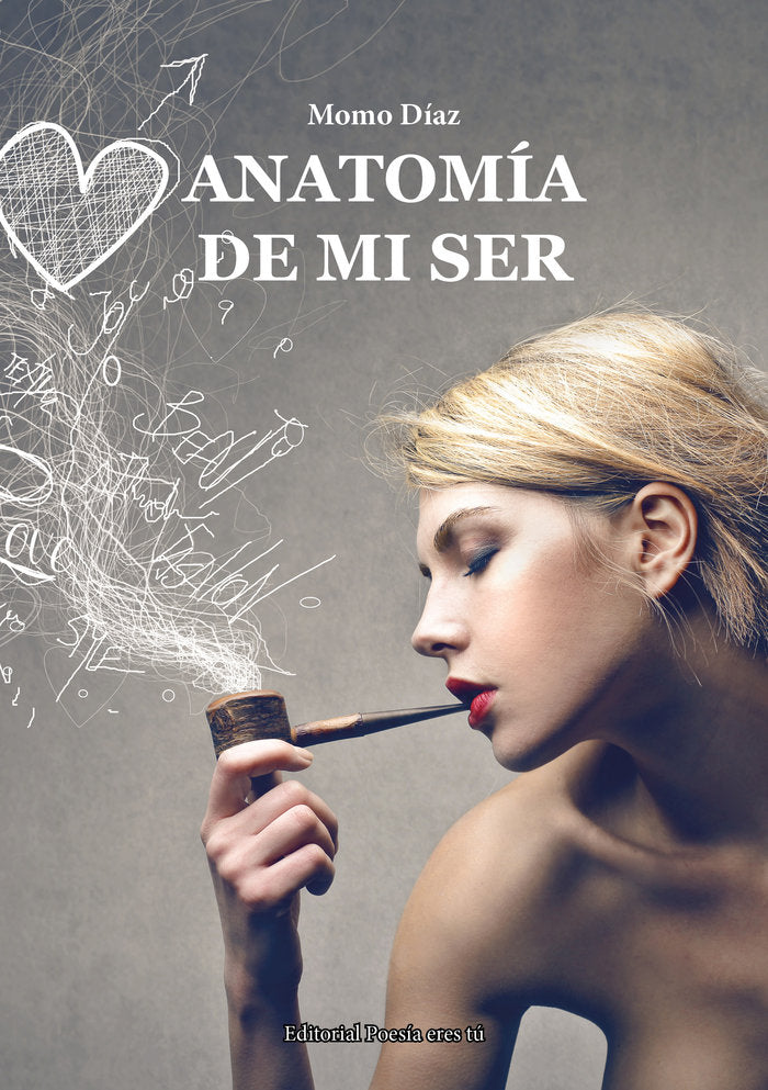 ANATOMÍA DE MI SER, de Díaz, Momo | portada del libro