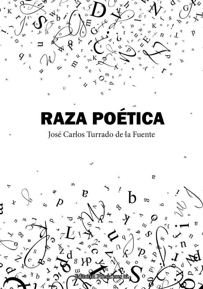 RAZA POÉTICA, de Turrado de la Fuente, José Carlos | portada del libro
