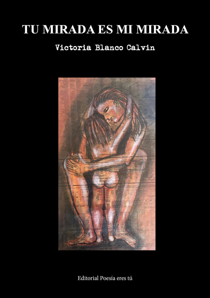TU MIRADA ES MI MIRADA, de Blanco Calvin, Victoria | portada del libro