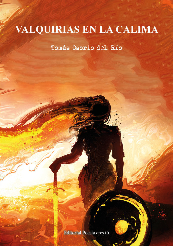 VALQUIRIAS EN LA CALIMA, de Osorio del Río, Tomás | portada del libro
