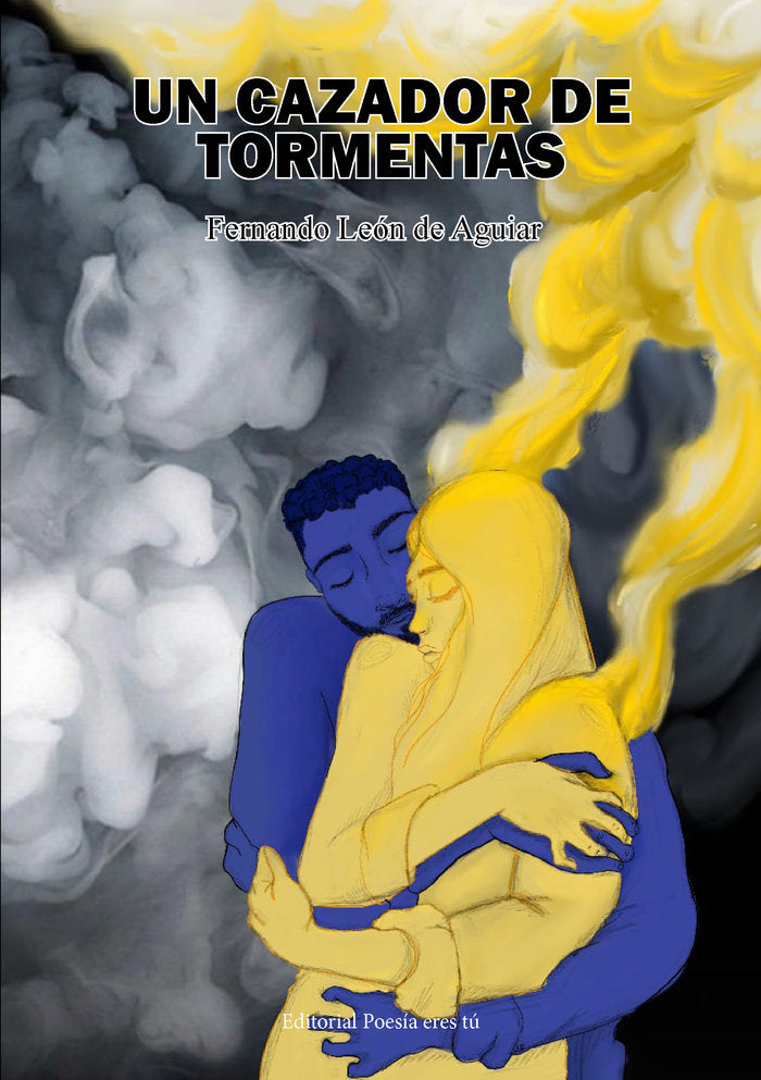 UN CAZADOR DE TORMENTAS, de León de Aguiar, Fernando | portada del libro