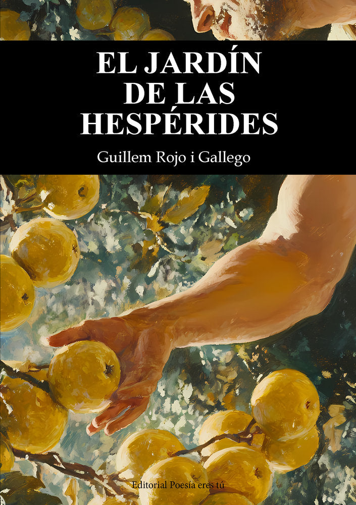 EL JARDÍN DE LAS HESPÉRIDES, de Rojo i Gallego, Guillem | portada del libro
