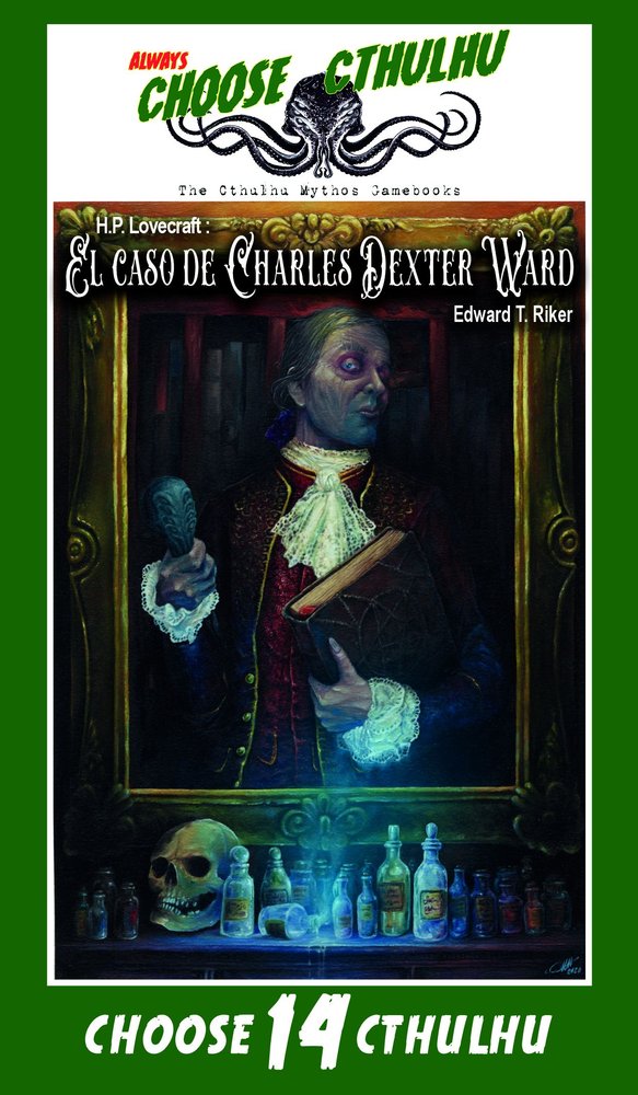 Choose Cthulhu 14: El caso de Charles Dexter Ward VINTAGE, de EDWARD T RIKER | portada del libro