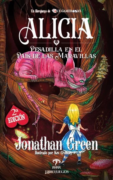 ALICIA PESADILLA EN EL PAIS DE LAS MARAVILLAS, de JONATHAN GREEN | portada del libro
