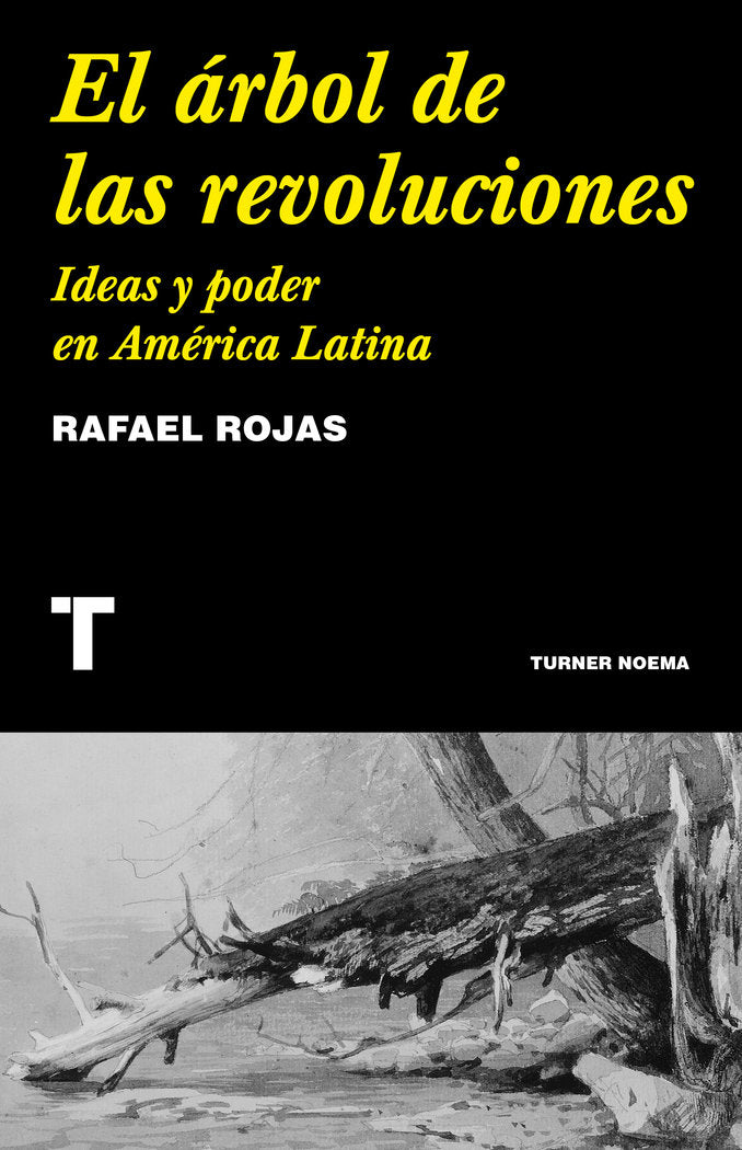 EL ARBOL DE LAS REVOLUCIONES, de RAFAEL ROJAS | portada del libro