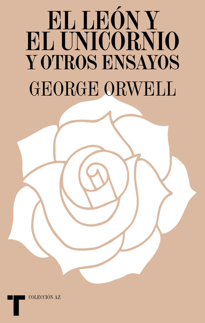 EL LEON Y EL UNICORNIO Y OTROS ENSAYOS, de GEORGE ORWELL | portada del libro