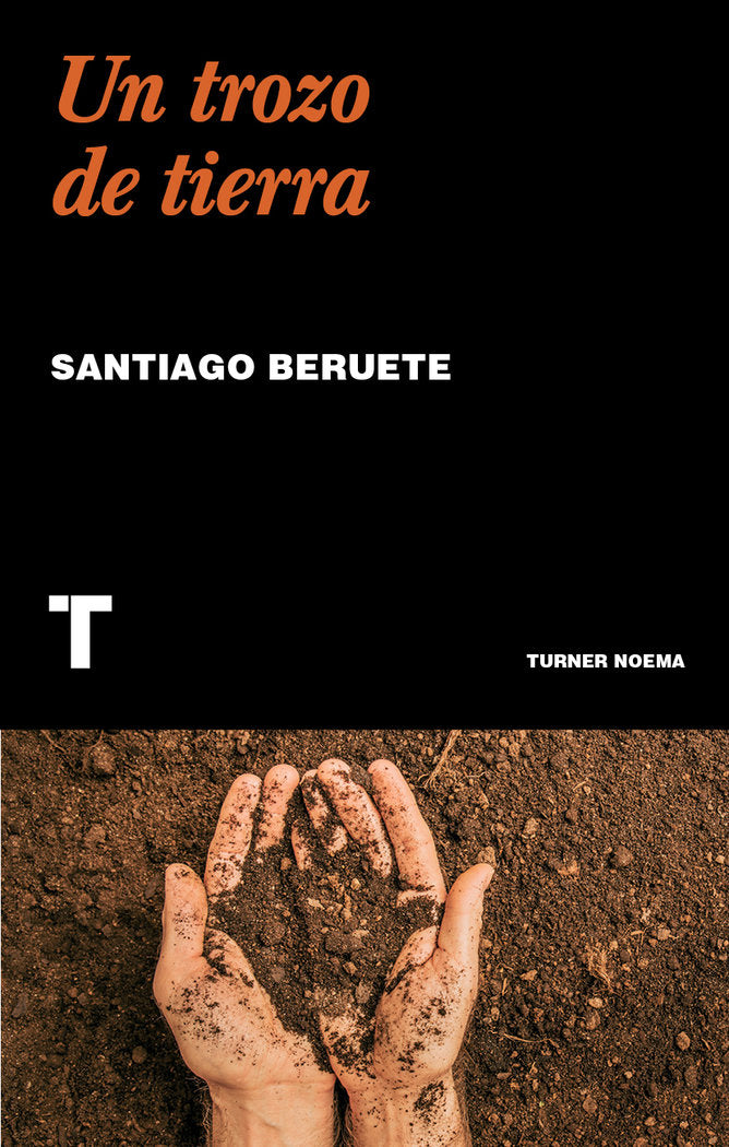 UN TROZO DE TIERRA, de BERUETE, SANTIAGO | portada del libro