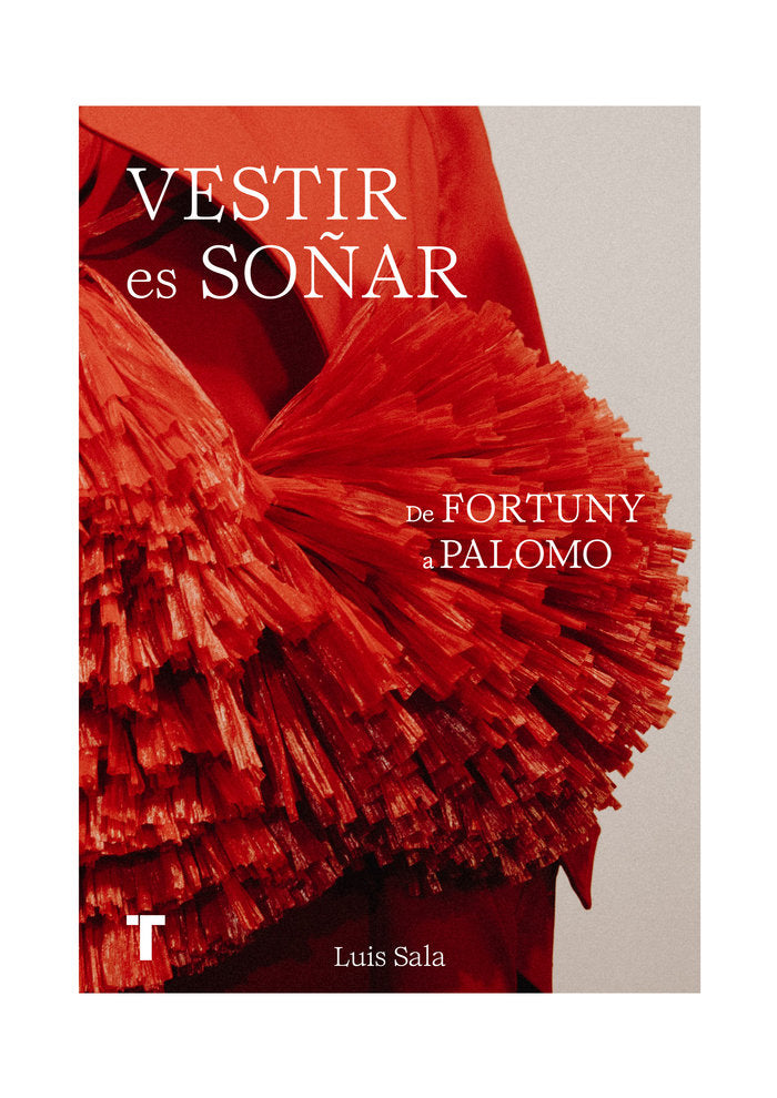 VESTIR ES SOÑAR, de SALA MIQUEL, LUIS | portada del libro