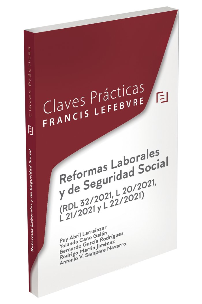 REFORMAS LABORALES Y DE SEGURIDAD SOCIAL (RDL 32/2021, L 20/2021,, de LEFEBVRE-EL DERECHO | portada del libro