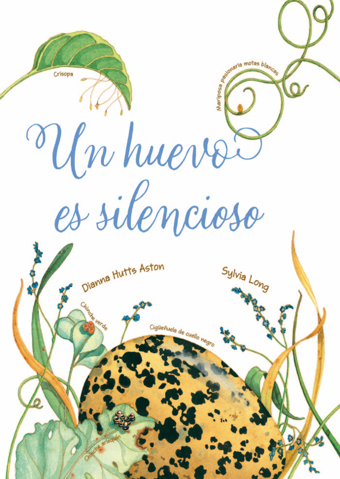 UN HUEVO ES SILENCIOSO - CASTELLANO, de DIANNA HUTTS ASTON | portada del libro