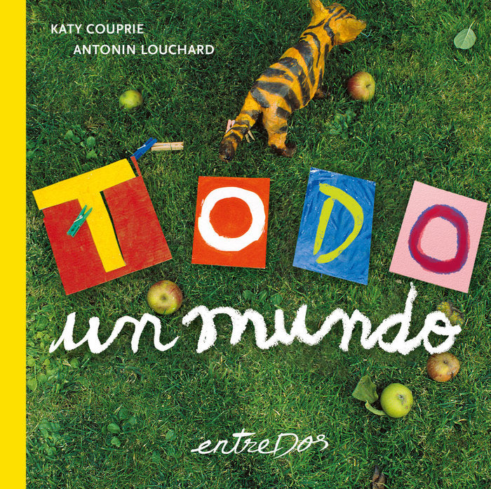 Todo un mundo, de , Couprie, Katy | portada del libro