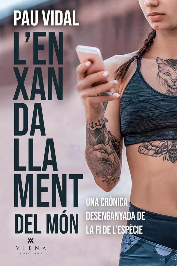 L'ENXANDALLAMENT DEL MON, de VIDAL, PAU | portada del libro