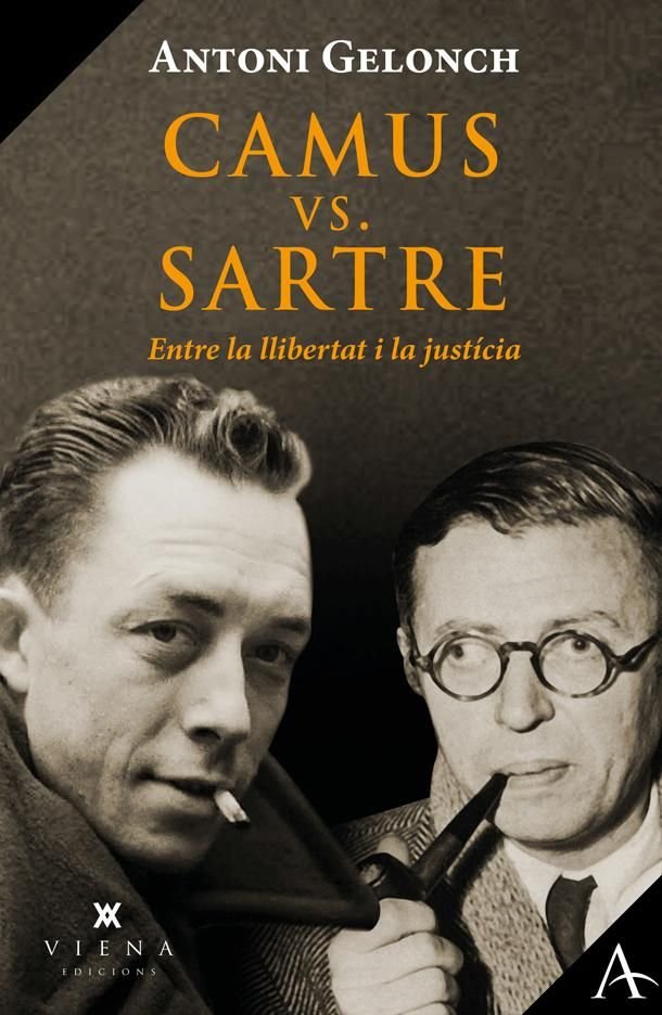 Camus i sartre,entre la justicia i la llibertat, de ANTONI GELONCH | portada del libro