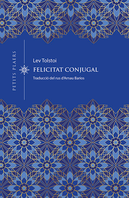 LA FELICITAT CONJUGAL, de TOLSTOI, LEV | portada del libro