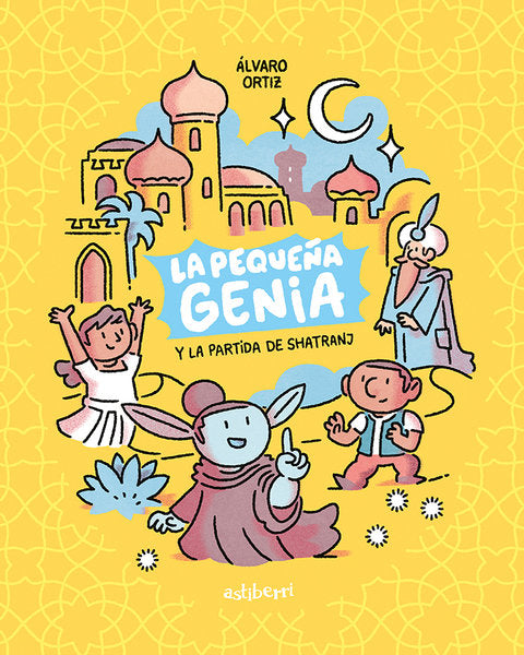 LA PEQUEÑA GENIA Y LA PARTIDA DE SHATRANJ, de ORTIZ, ALVARO | portada del libro
