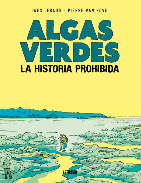 ALGAS VERDES. LA HISTORIA PROHIBIDA, de LERAUD, INES | portada del libro