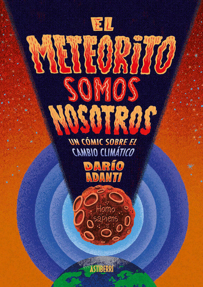 El meteorito somos nosotros, de ADANTI,DARIO | portada del libro