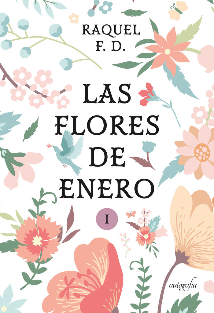 LAS FLORES DE ENERO, 1, de F. D, Raquel | portada del libro