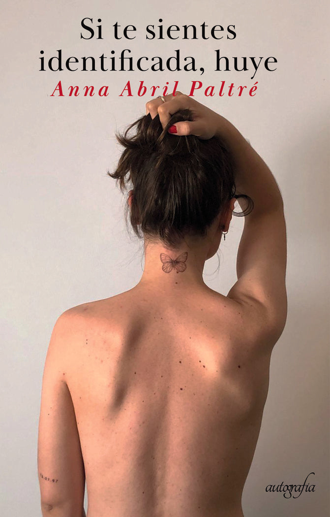 Si te sientes identificada, huye, de Abril Paltré, Anna | portada del libro
