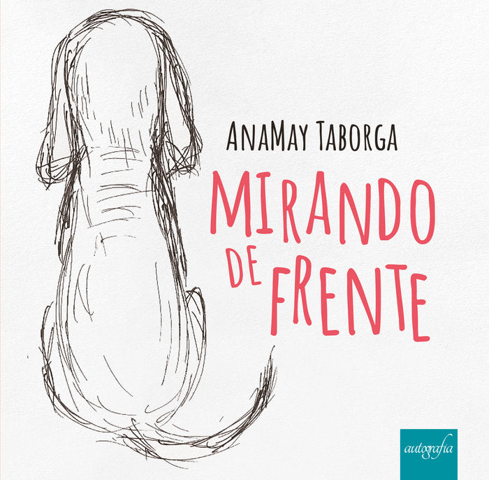 Mirando de frente, de Taborga, Anamay | portada del libro