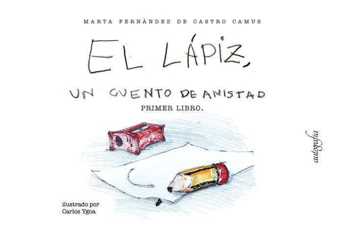 El lápiz, de Fernández de Castro Camus, Marta | portada del libro