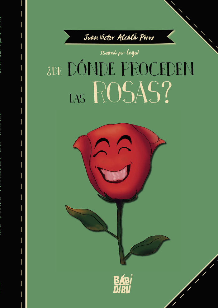 ¿DE DONDE PROCEDEN LAS ROSAS?, de ALCALA PEREZ, JUAN VICTOR | portada del libro