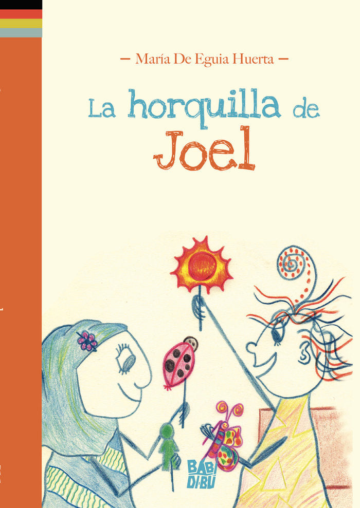 LA HORQUILLA DE JOEL, de DE EGUIA HUERTA, MARIA | portada del libro