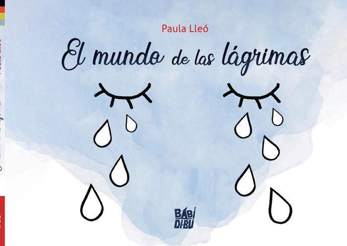 EL MUNDO DE LAS LAGRIMAS, de LLEO , PAULA | portada del libro