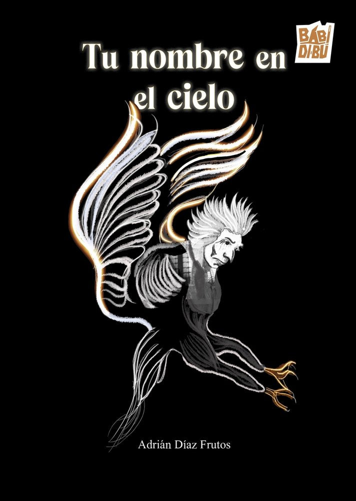 TU NOMBRE EN EL CIELO, de DIAZ FRUTOS,ADRIAN | portada del libro