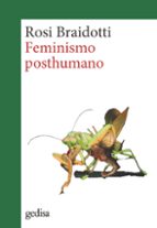 Feminismo posthumano, de Rosi Braidotti | portada del libro