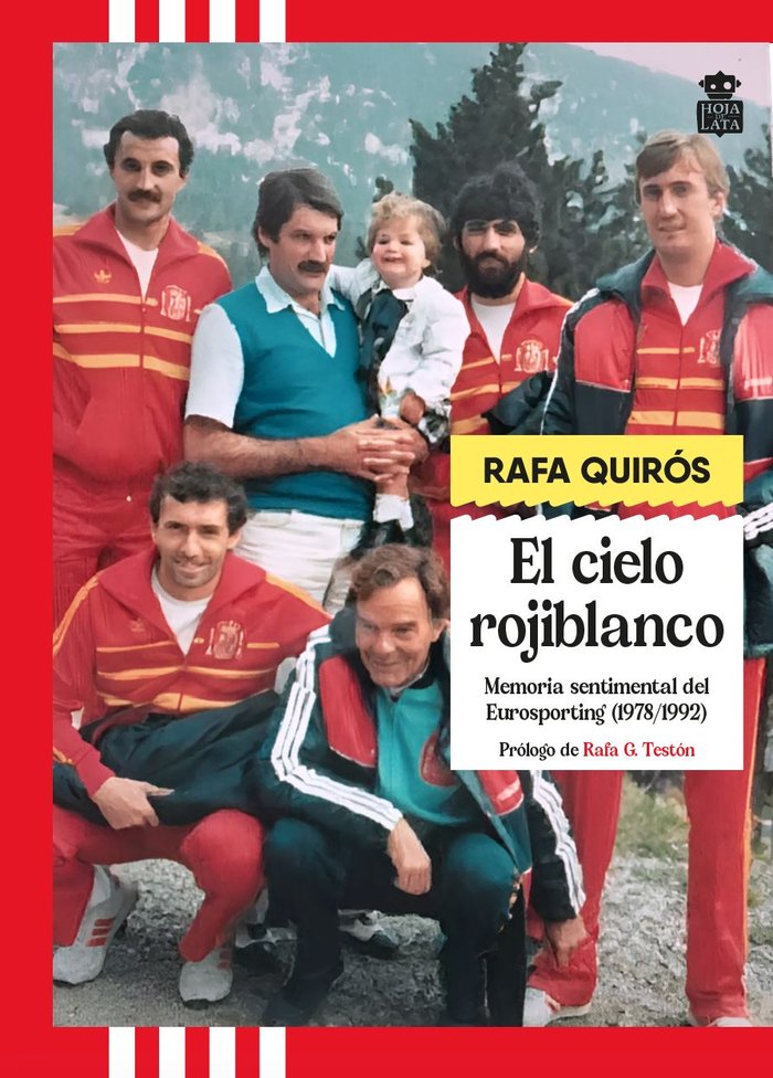 El cielo rojiblanco, de QUIROS,RAFA | portada del libro