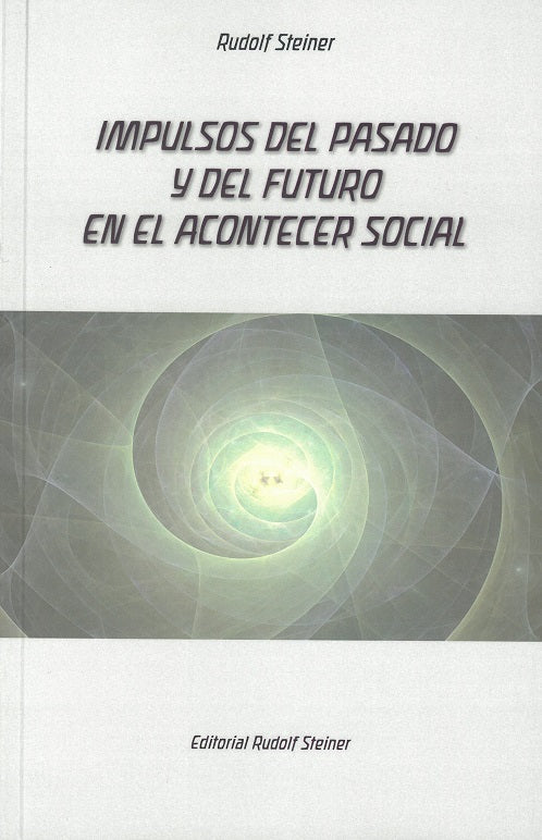 Impulsos del pasado y futuro en el acontecer social, de Rudolf | portada del libro