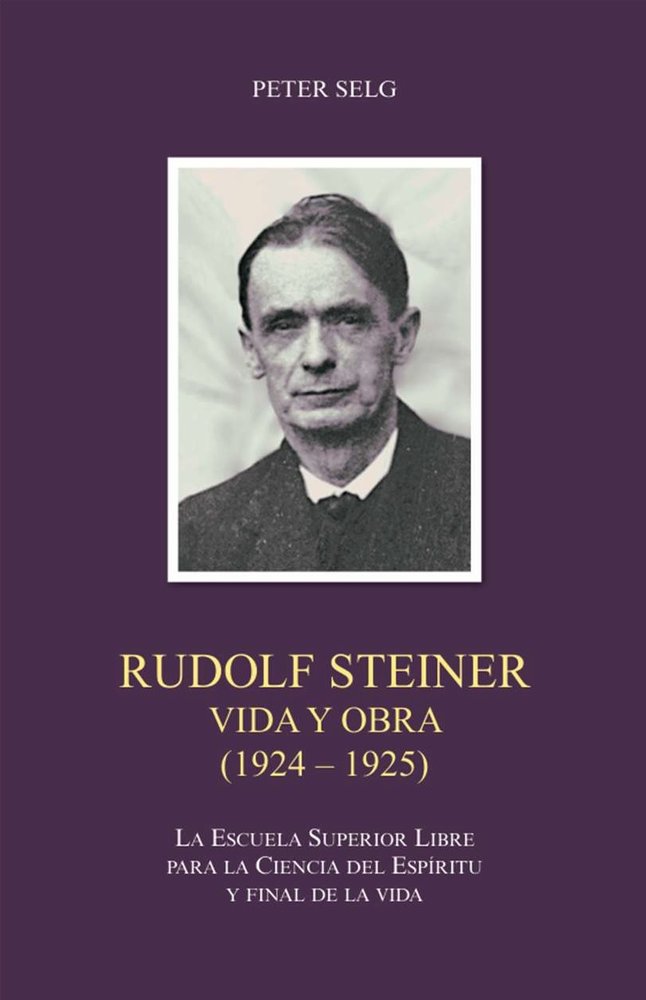 1924-1925. RUDOLF STEINER. PETER SELG, de SELG, PETER | portada del libro