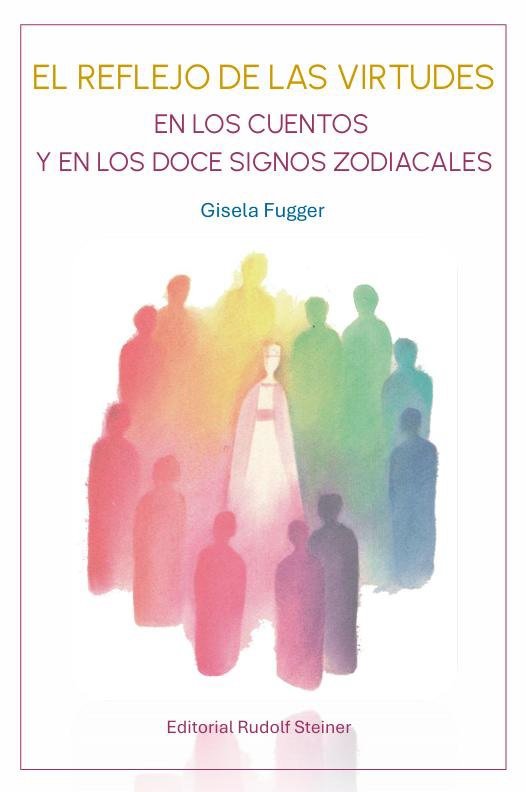 EL REFLEJO DE LAS VIRTUDES, de GISELA FUGGER | portada del libro