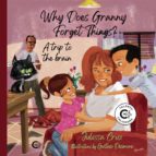 Why Does Granny Forget Things?, de JULISSA CRUZ | portada del libro