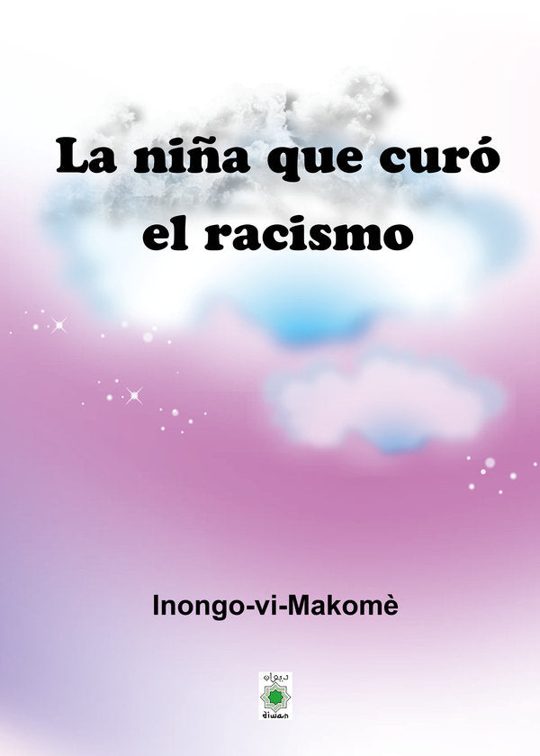 LA NIÑA QUE CURO EL RACISMO, de MAKOMÔ, INONGO-VI | portada del libro