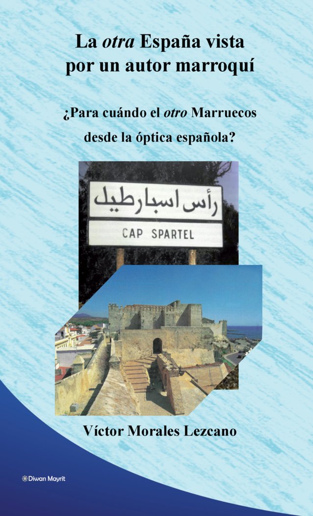 LA OTRA ESPAÑA VISTA POR UN AUTOR MARROQUI | portada del libro