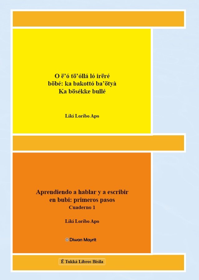 Aprendiendo a hablar y a escribir en bubi: primeros pasos. Cuaderno 1, de LORIBO APO, LIKI | portada del libro