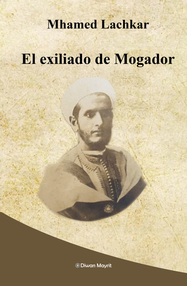 El exiliado de Mogador, de MHAMED | portada del libro