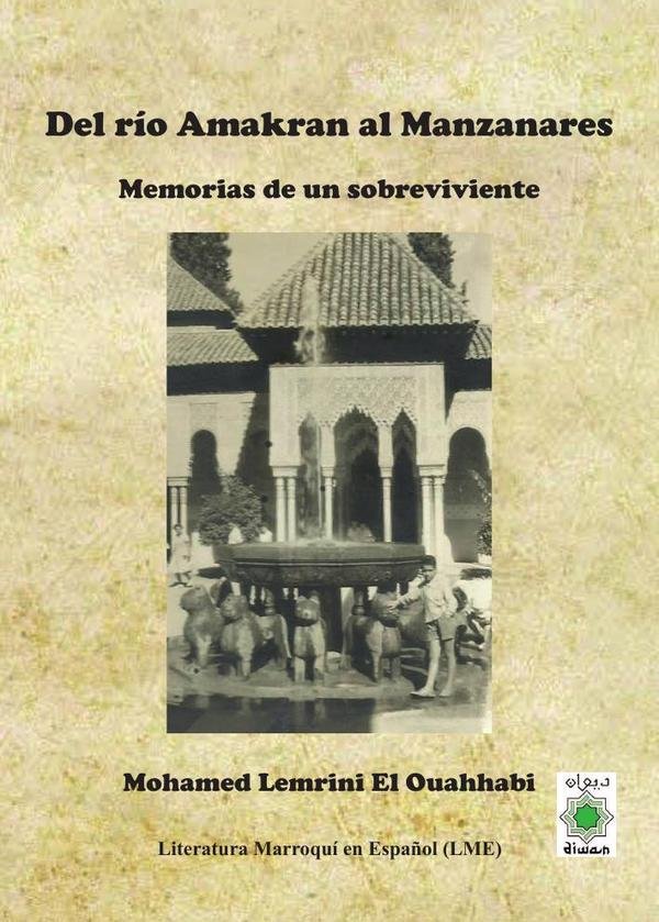 DEL RIO AMAKRAN AL MANZANARES, de , Lemrini El Ouahhabi, Mohamed | portada del libro