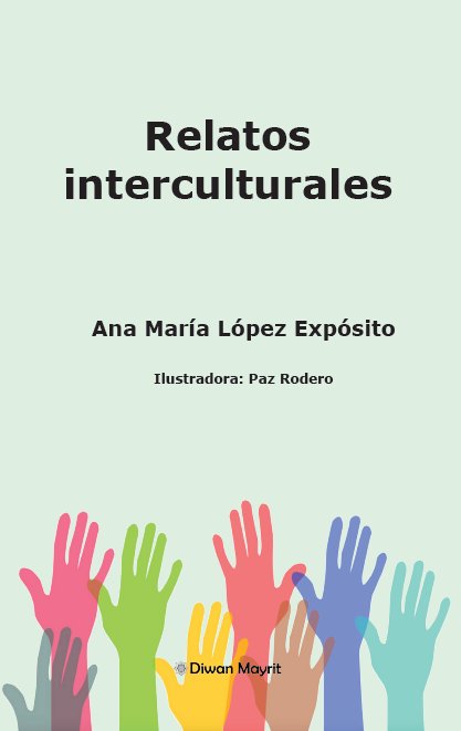 Relatos interculturales, de LOPEZ EXPOSITO, ANA MARIA | portada del libro