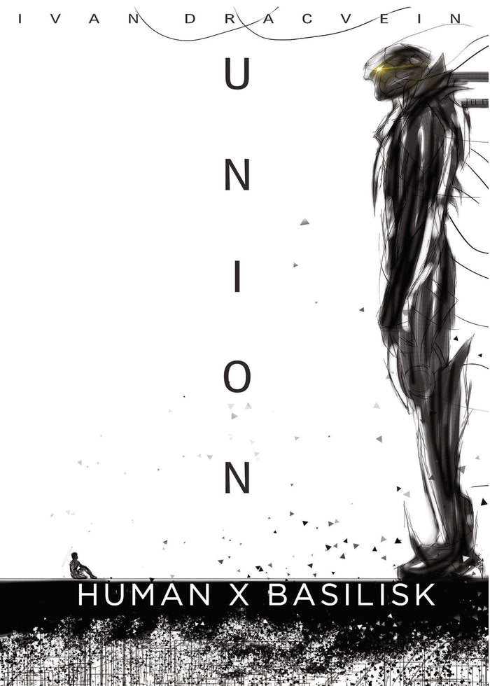 Union: Human x basilisk, de Dracvein, Ivan | portada del libro